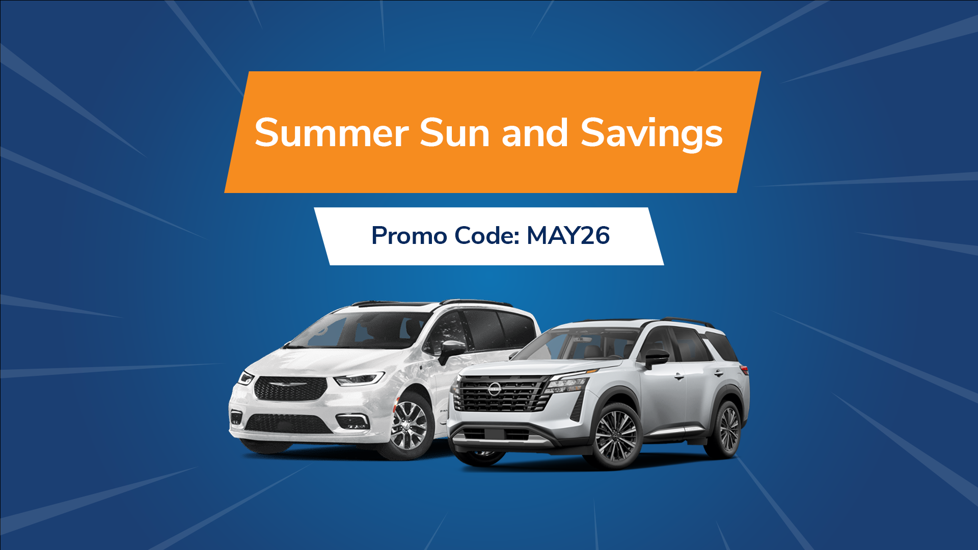 Save on Minivans and Pathfinders!
